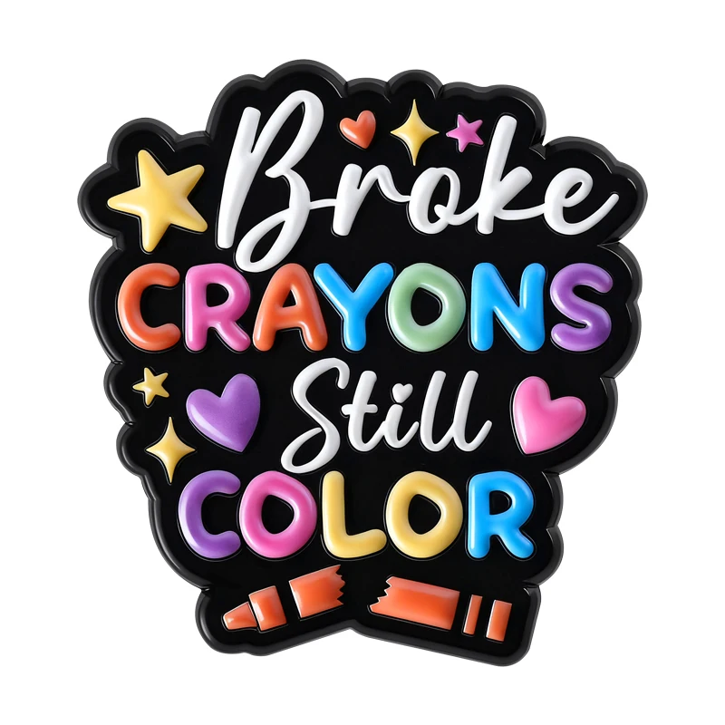 Broke CRAYONS Still COLOR Brooch Enamel Pins Colorful Inspirational Quote Brooches Backpack Lapel Badge Jewelry Gift for Friends