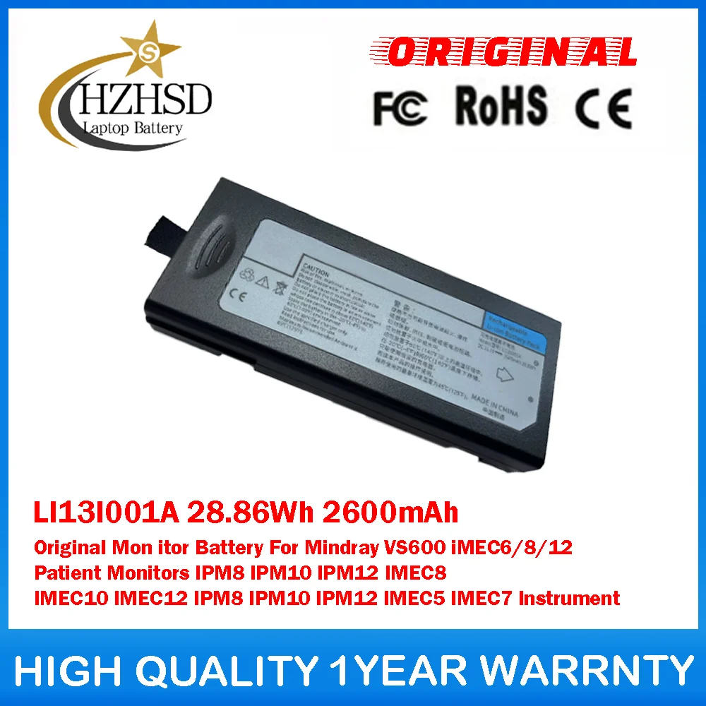 

LI13I001A 28.86Wh 2600mAh Original Mon itor Battery For Mindray VS600 iMEC6/8/12 Patient Monitors IPM8 IPM10 IPM12 IMEC8 IMEC10
