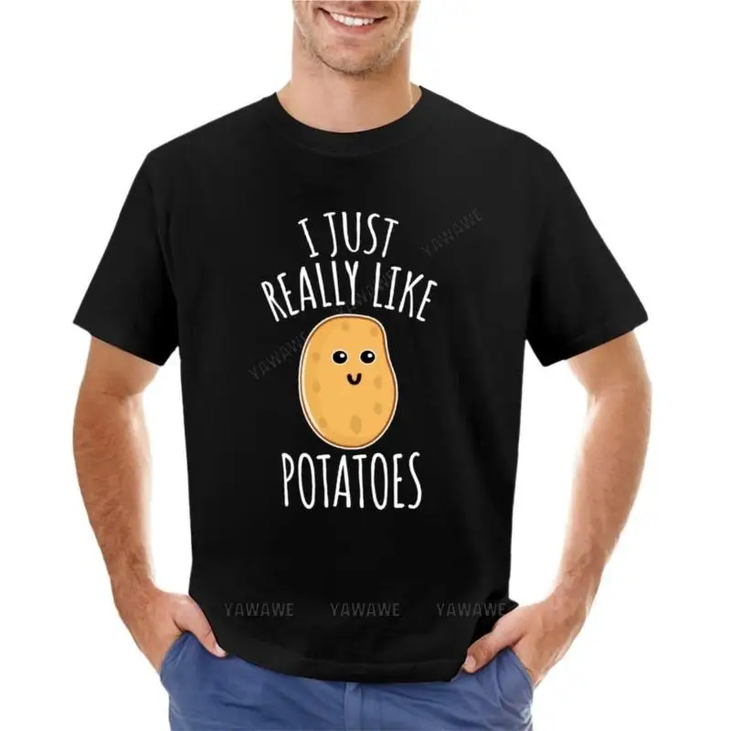 I Just Really Like Potatoes - Funny Potato gift T-Shirt T-shirt for a boy Aesthetic clothing mens workout shirts