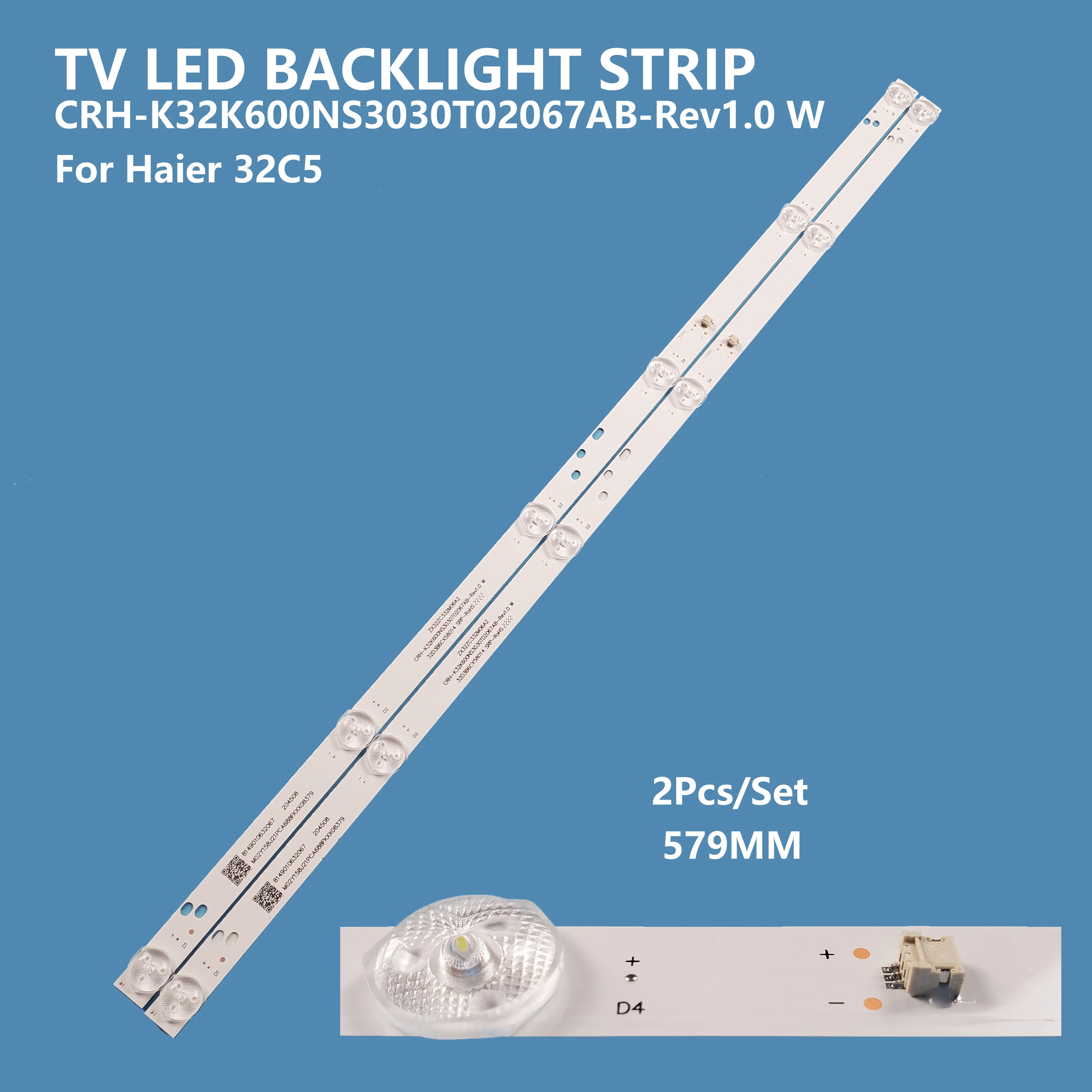 

Led TV Backlight CRH-K32K600NS3030T02067AB-REV1.0 W led light Strip For Haier 32C5 2pieces/set TV Backlight Led