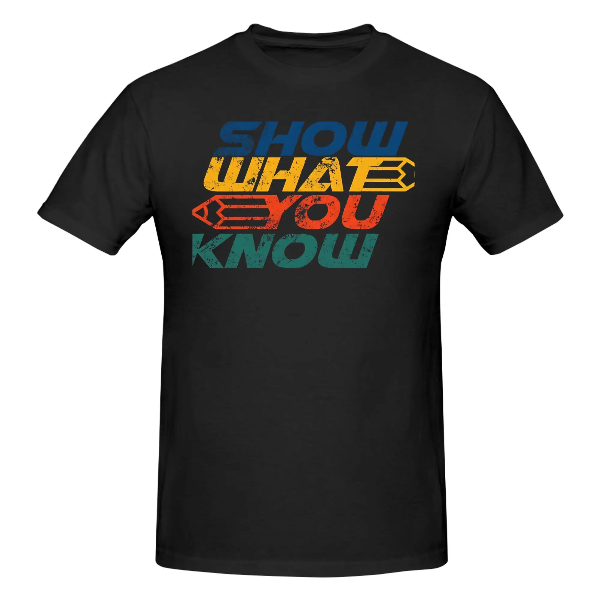 1 Piece Show What You Know, Funny Retro Exam Testing Day Funny 100% Cotton T-Shirt Testing Day  Funny Tops Tees For Men