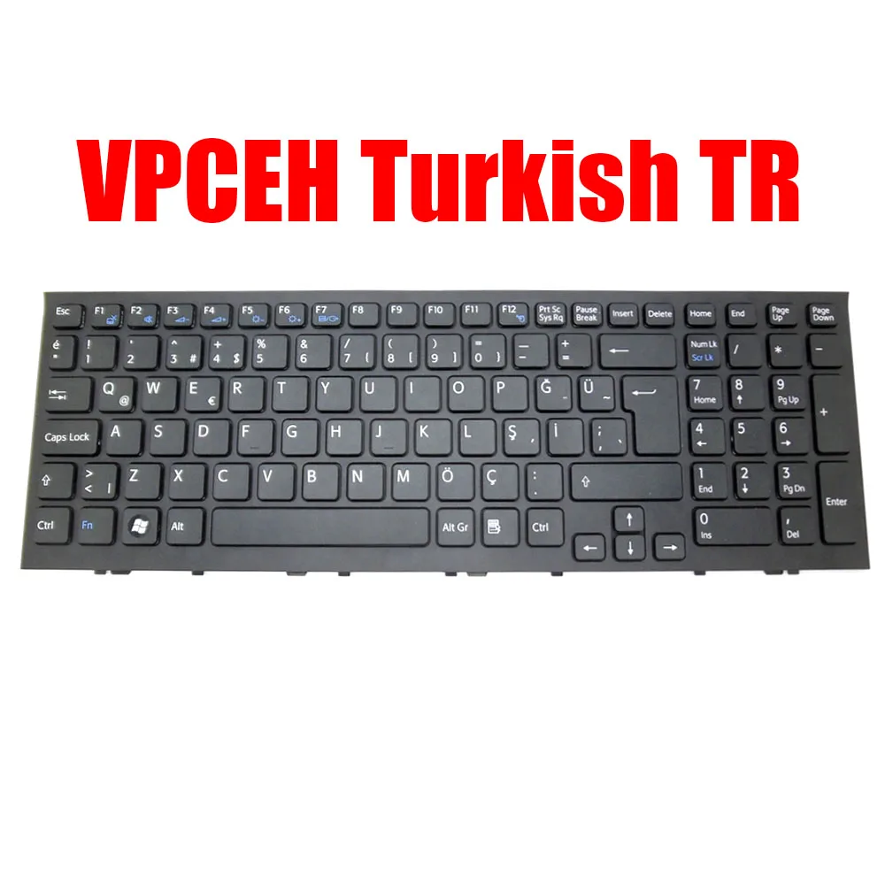 Turkish TR Laptop Keyboard For SONY VPC-EH VPCEH 148970991 AEHK1A00010 V116646E Black With Frame New