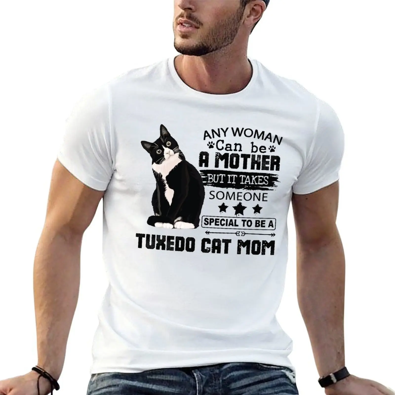 

Any Woman can be a mother but it takes someone special to be a tuxedo cat mom T-Shirt t shirts designer T-Shirt
