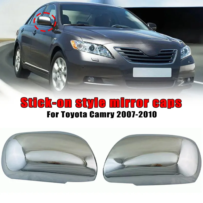 

For Toyota Camry 2007 2008 2009 2010 Stick-on style mirror caps Rearview Mirror Housing