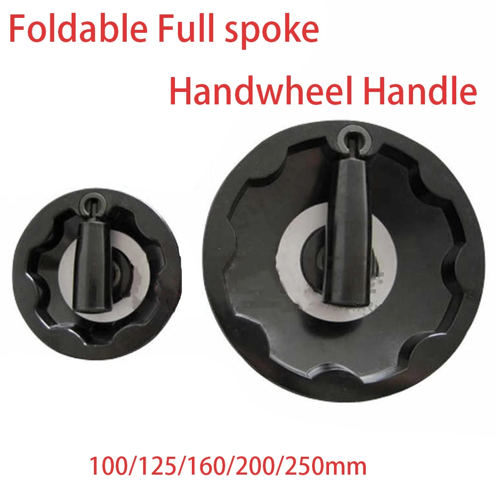 

Foldable Full spoke Handwheel Handle 100/125/160/200/250mm Black Aluminum Alloy Handwheel Lathe Milling Machine Machine Tool