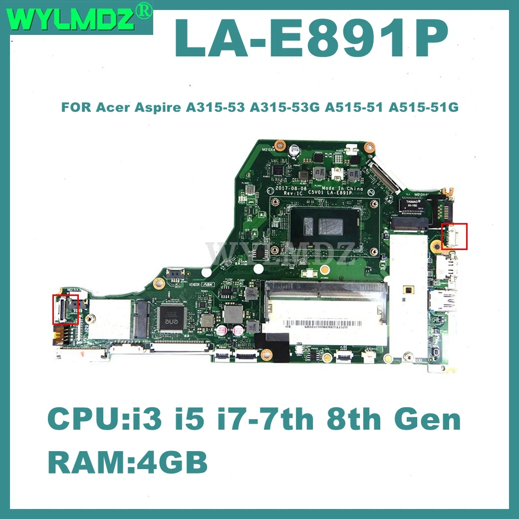 LA-E891P  Mainboard For Acer Aspire A315-53 A315-53G A515-51 A515-51G Laptop Motherboard With i3 i5-7th/8th Gen CPU 0GB/4GB-RAM