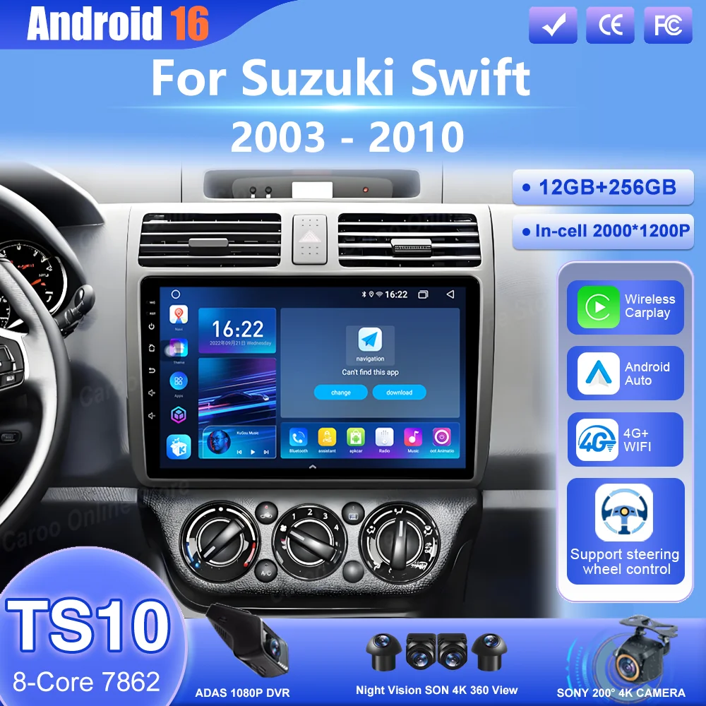 

Android 16 Radio For Suzuki Swift 2003 -2006 2007 2008 2009 2010 Car Multimedia Player Carplay Stereo GPS DVD Head Unit WIFI+4G