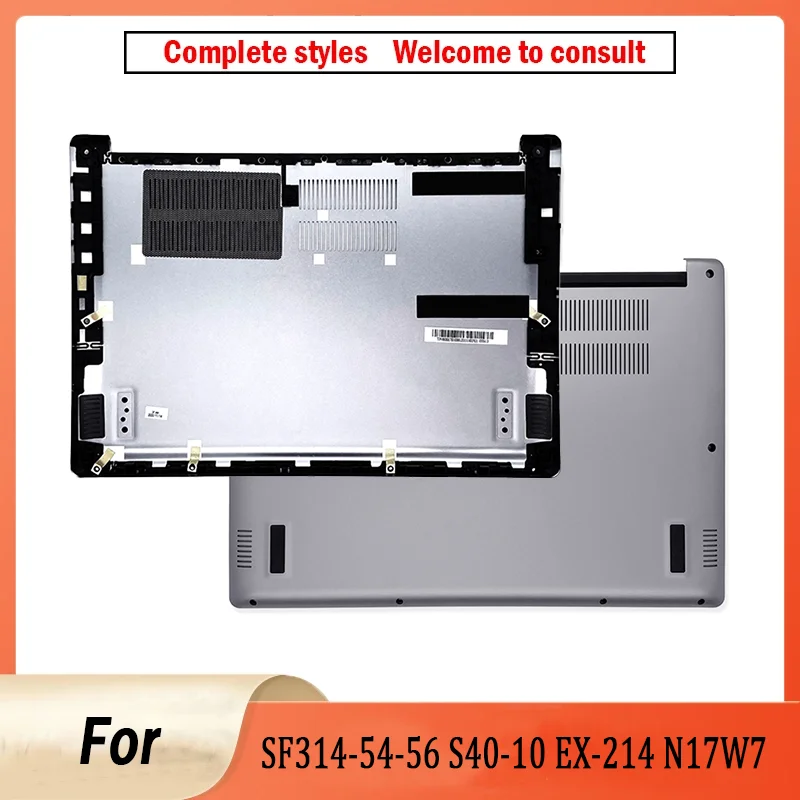 

Новый корпус для SF314-54-56 S40-10 EX-214 N17W7, корпус ноутбука, нижняя часть ЖК-дисплея, корпус/нижняя крышка, дверь