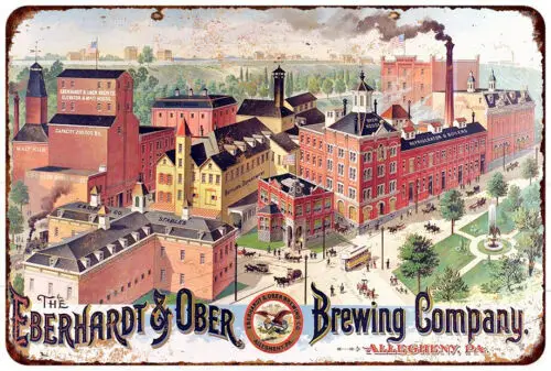 1889 Eberhardt & Ober Brewing AD Vintage LOOK Reproduction Metal Sign 8 x 12