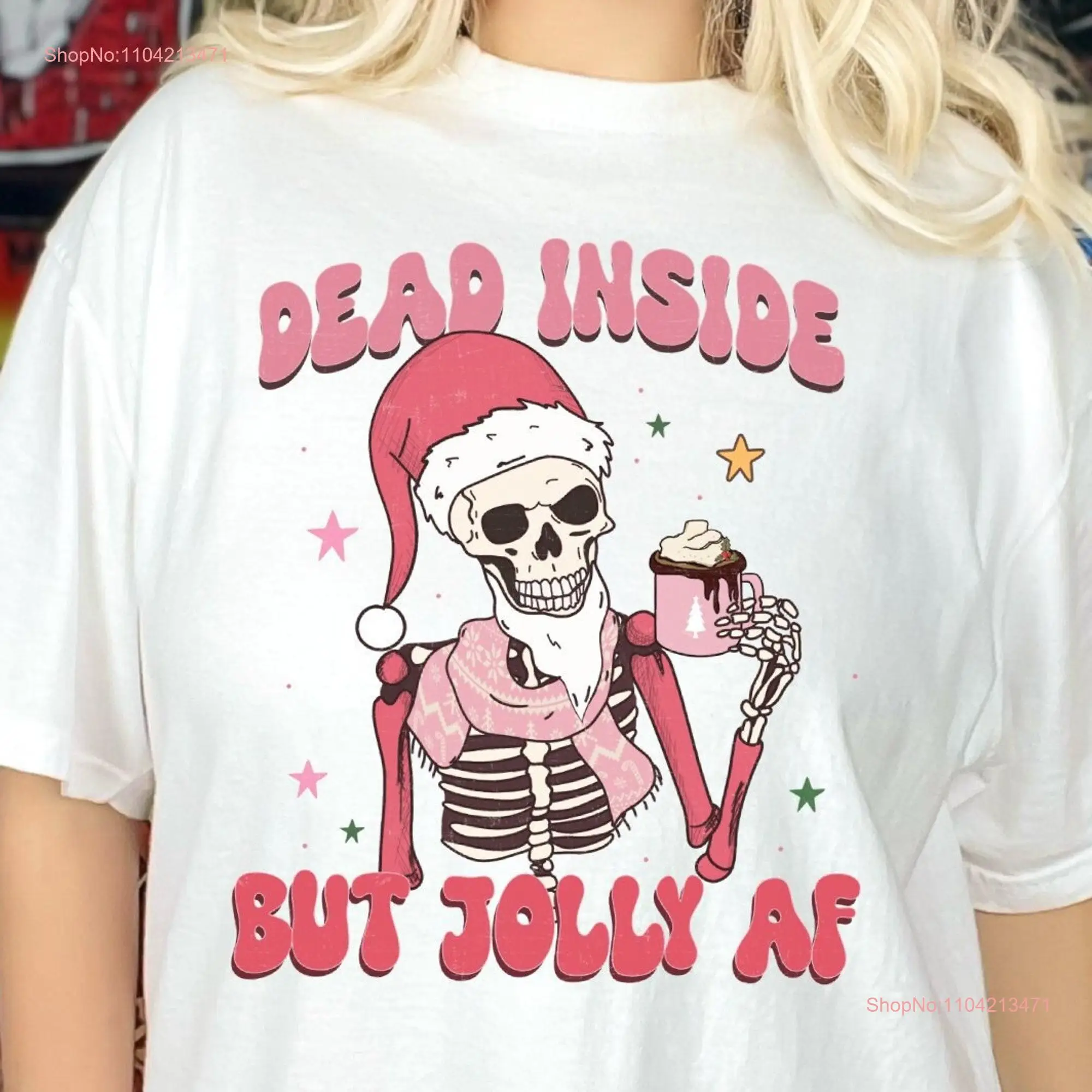 Dead Inside But Jolly AF Comfort Colors T Shirt Skeleton Funny Christmas Holly Spirit long or short sleeves