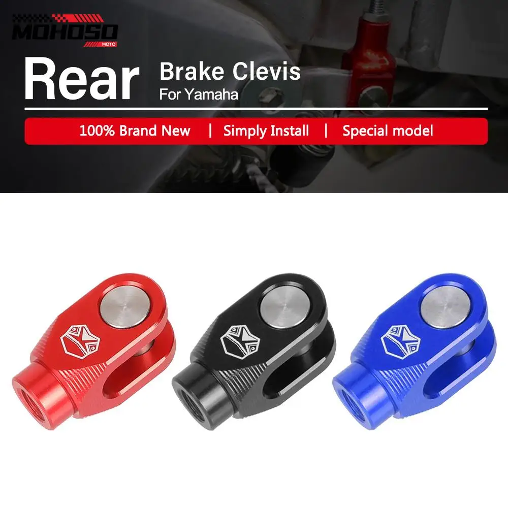 

Rear Brake Clevis For Yamaha YZ125 YZ250 YZ250F YZ450F YZ125X YZ250X YZ250FX YZ450FX WR250F WR450F YZ YZF WRF 125 250 450 F FX