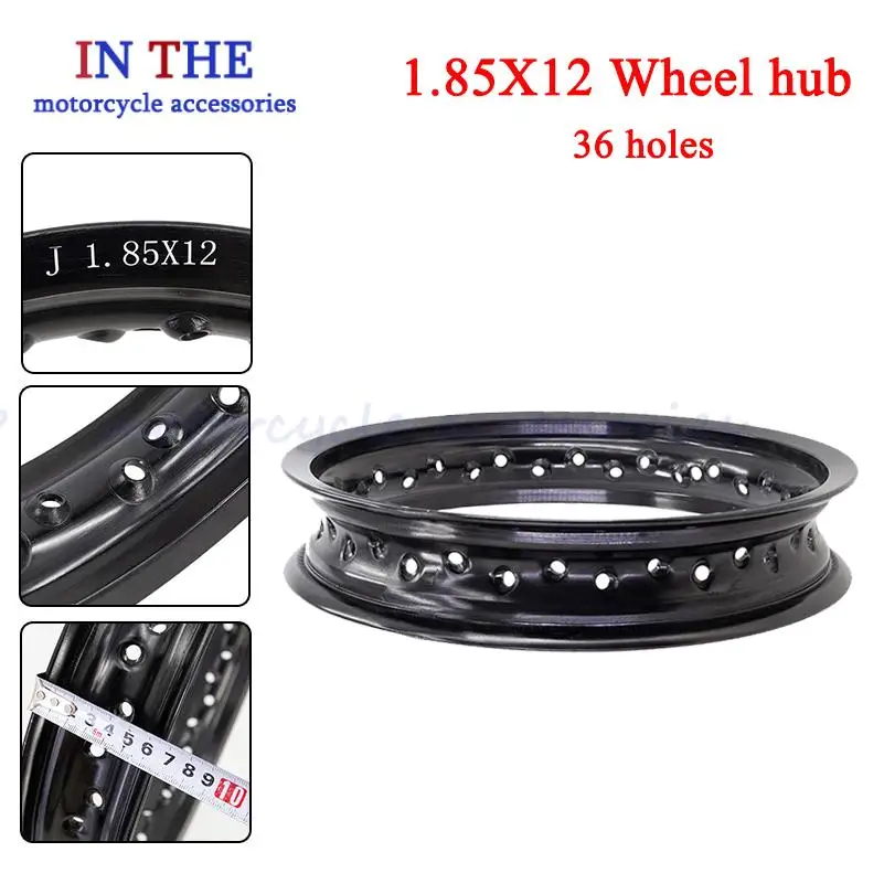 

1.85*12" 12Inch wheel Hub Brand Motorcycle 1.85x12 32 or 36 Spokes Holes Front/rear Wheels 12 inch Aluminum Alloy Rim