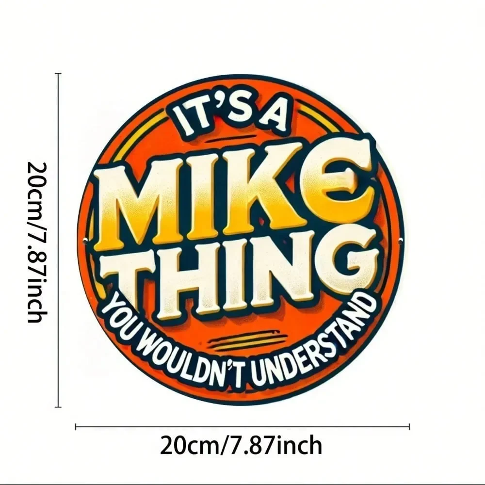 قطعة واحدة من لافتة معدنية للأعمال من ريترو مايك، ديكور جدار معدني عتيق مع تصميم "إنه شيء مايك لن تفهمه" للمنزل.