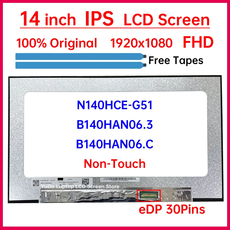 

14" LCD Screen N140HCE G51 N140HCE-G51 B140HAN06.3 B140HAN06.C Display Matrix Panel Replacement 1920x1080 eDP 30 Pins Non-Touch