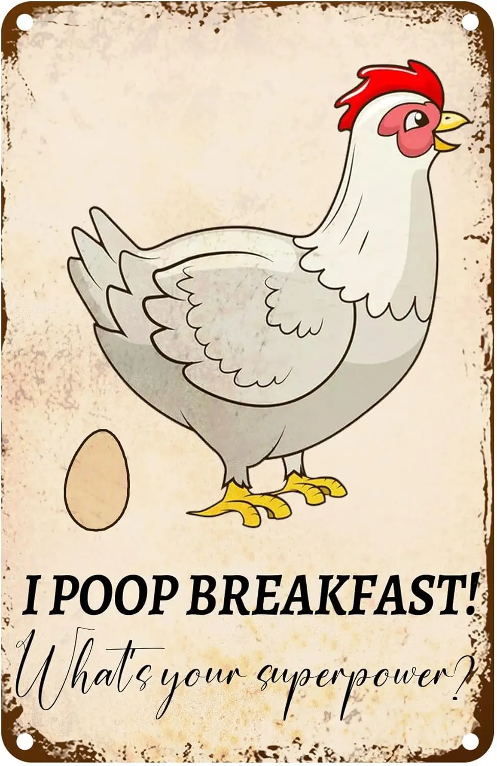 I Poop Breakfast What's your Superpower Chicken Funny Sign Vintage Metal Tin Sign Chicken Coop Decor Retro Metal for Home Co