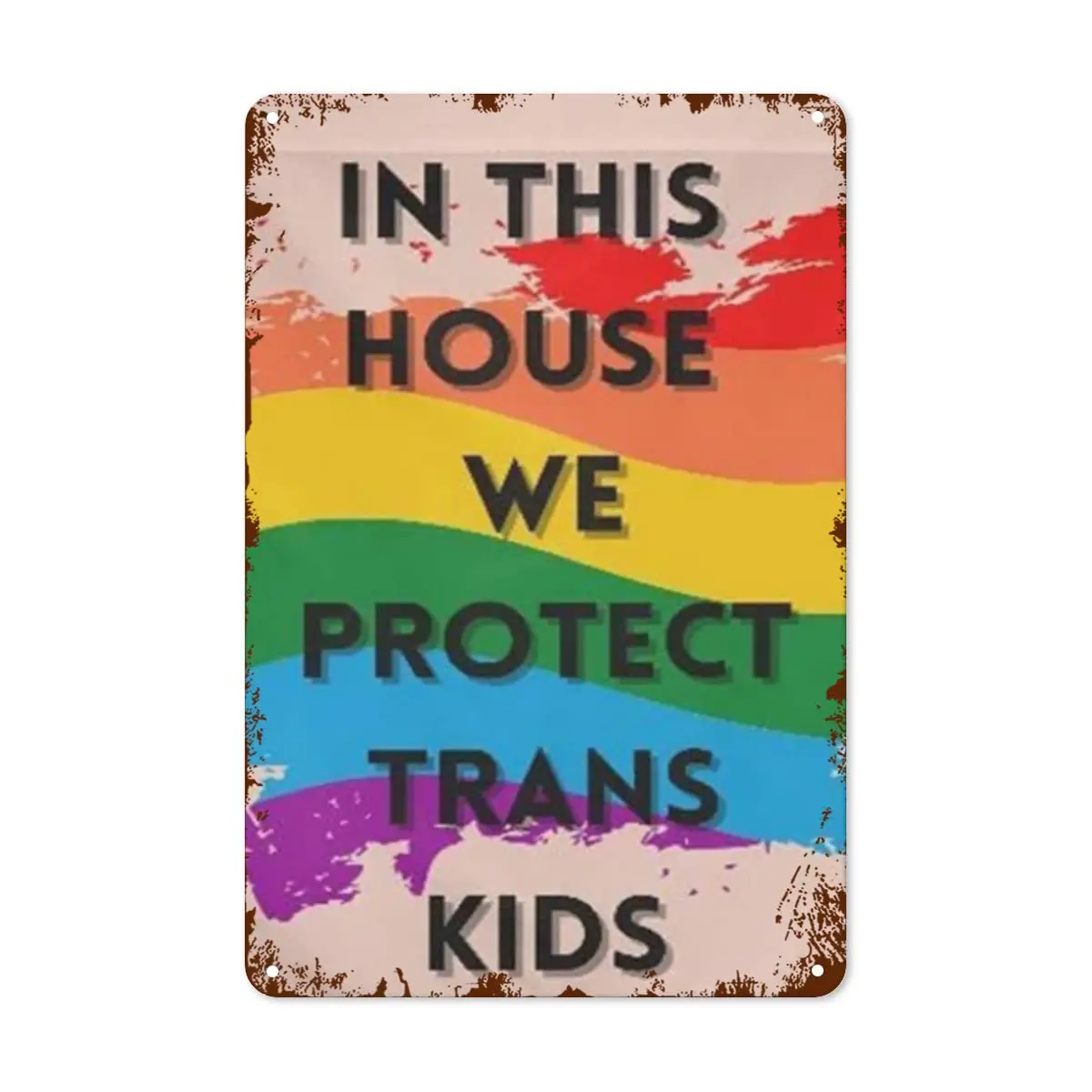 Vintage Tin Signs Protect Transgender Children Home Decor Wall Plaque School Classroom Decoration 12x8inch