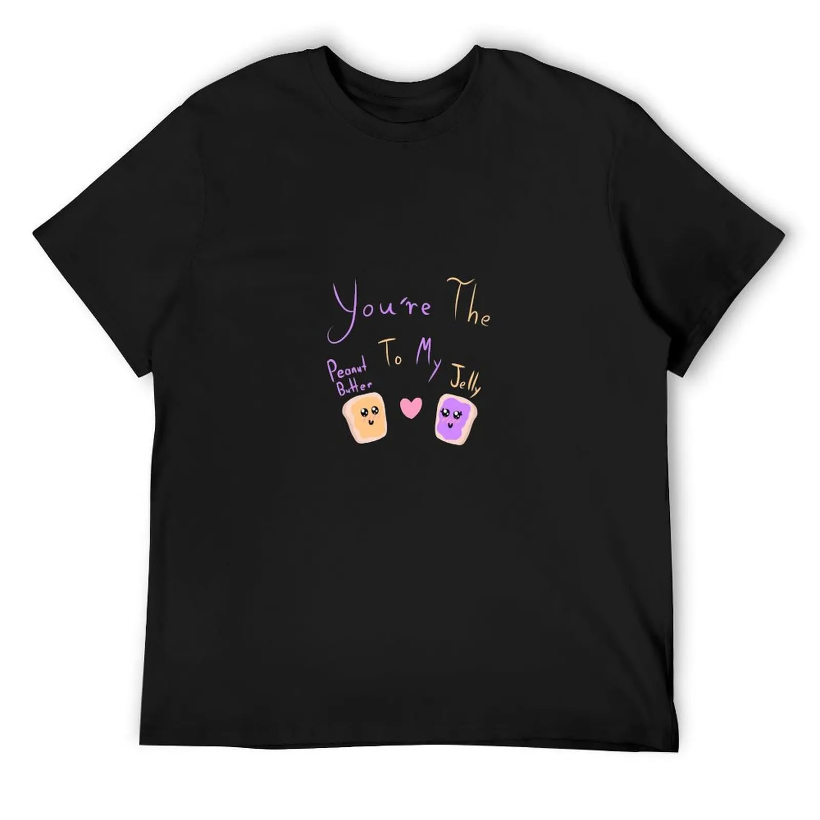 You're the Peanut Butter to my Jelly T-Shirt tops heavyweight t shirts for men