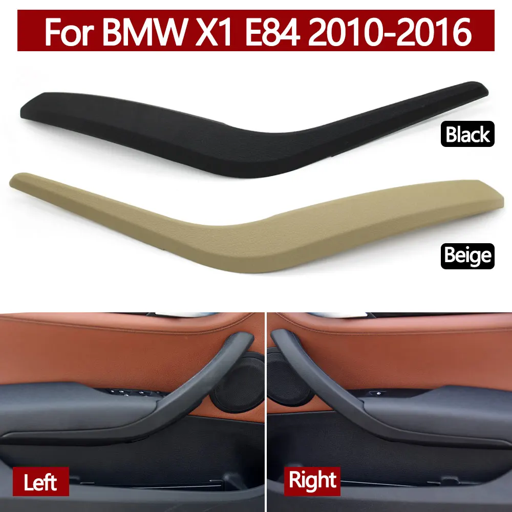 E84 Car Interior Left Right Door Pull Handle Outer Cover Trim For BMW X1 2010 2011 2012 2013 2014 2015 2016 51412991775