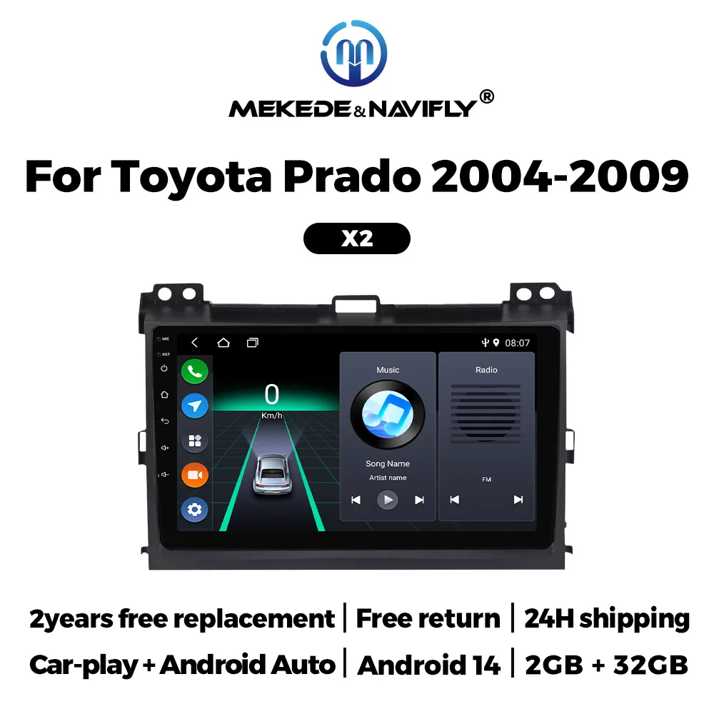 

MEKEDE&NAVIFLY Android 14 для Toyota Prado 2004-2009 Автомагнитола Стерео 2 Din Авторадио Carplay Хост-блок 9 "сенсорный экран Android