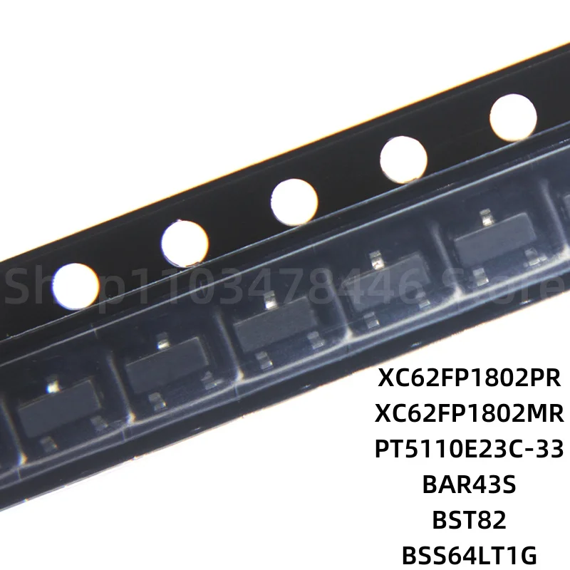 100piece XC62FP1802PR XC62FP1802MR PT5110E23C-33 BAR43S BST82 BSS64LT1G SOT23