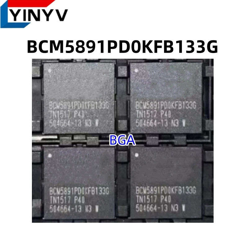 

Free shipping 2-10Pcs BCM5891PD0KFB133G BGA Chipset BCM5891PD0KFB BCM5891 Original New 100% quality