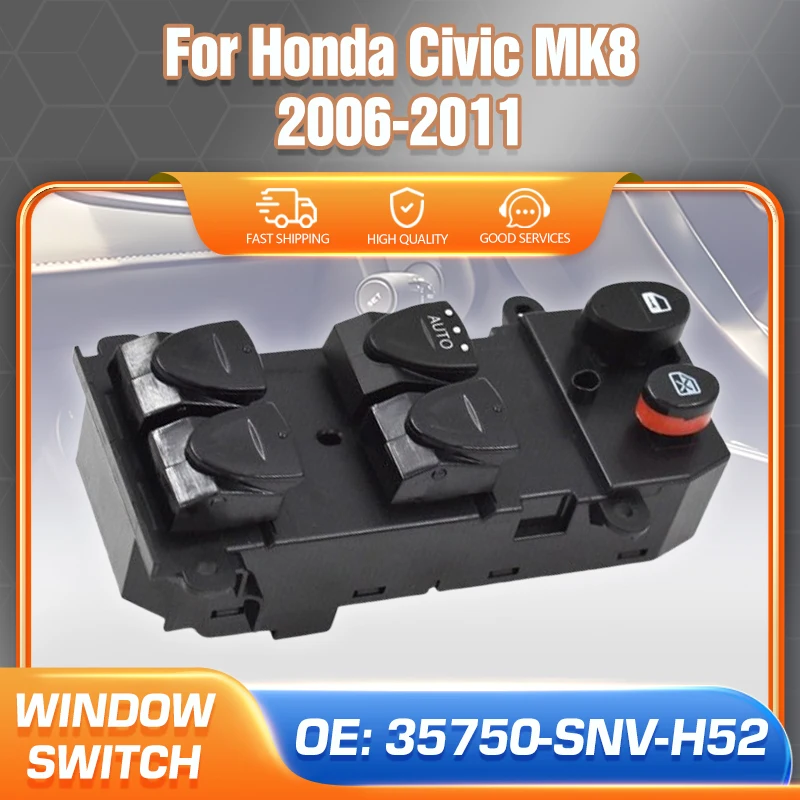 

Auto For Honda Civic MK8 2006 2007 2008 2009 2010 2011 Front Driver Side Car Window Master Switch Lifter 35750-SNV-H52 22 Pins