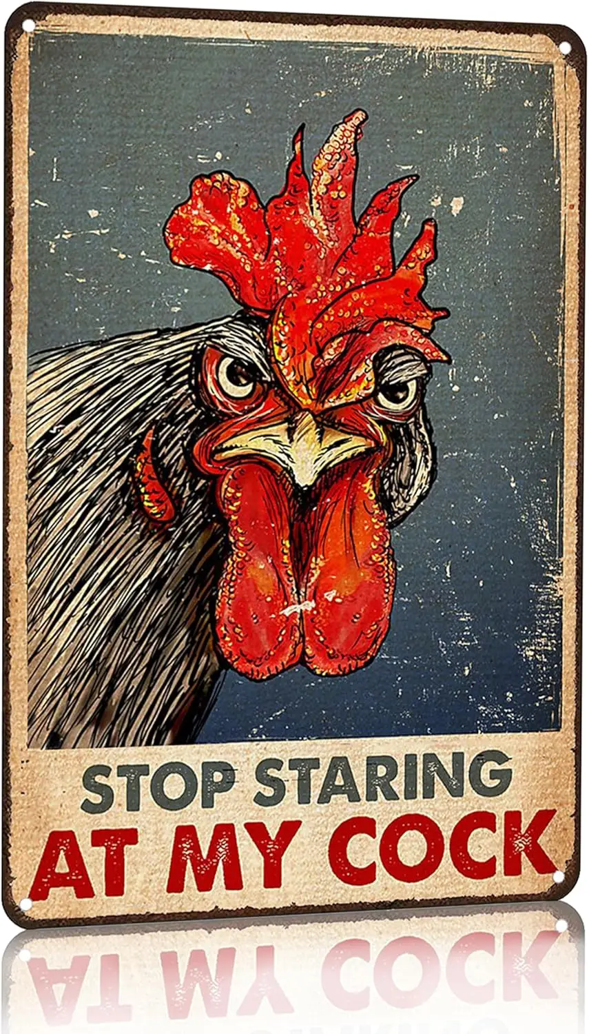 Funny Chicken Stop Staring My Cock Tin Sign For Chicken Coop Vintage Wall Decor 8x12 Inch (3058)