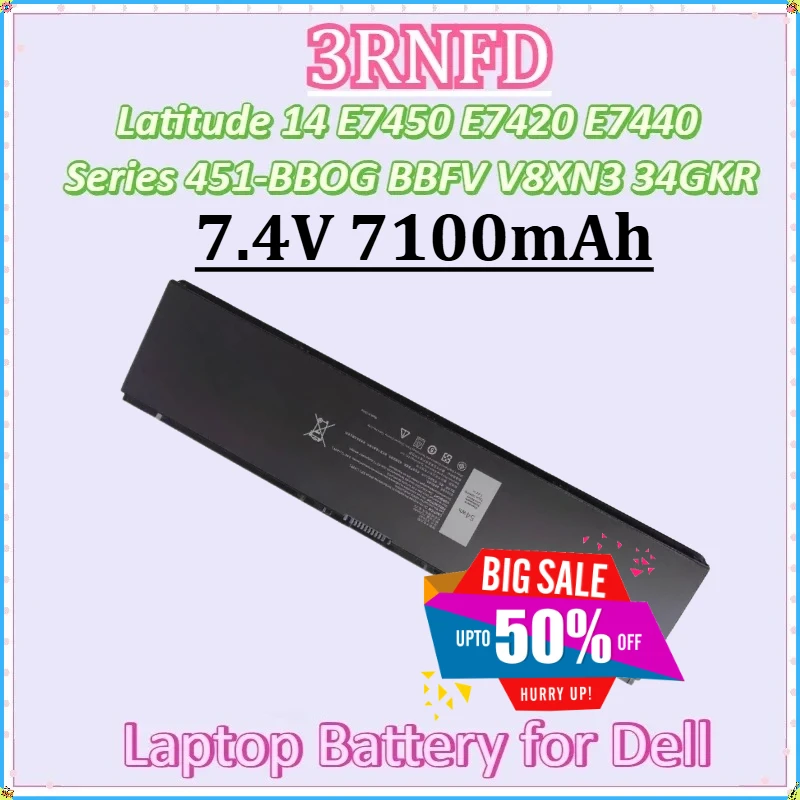 

For Dell Latitude 14 E7450 E7420 E7440 Series 451-BBOG BBFV V8XN3 34GKR New 3RNFD 7.4V 7100mAh 54Wh Laptop Battery Replacement