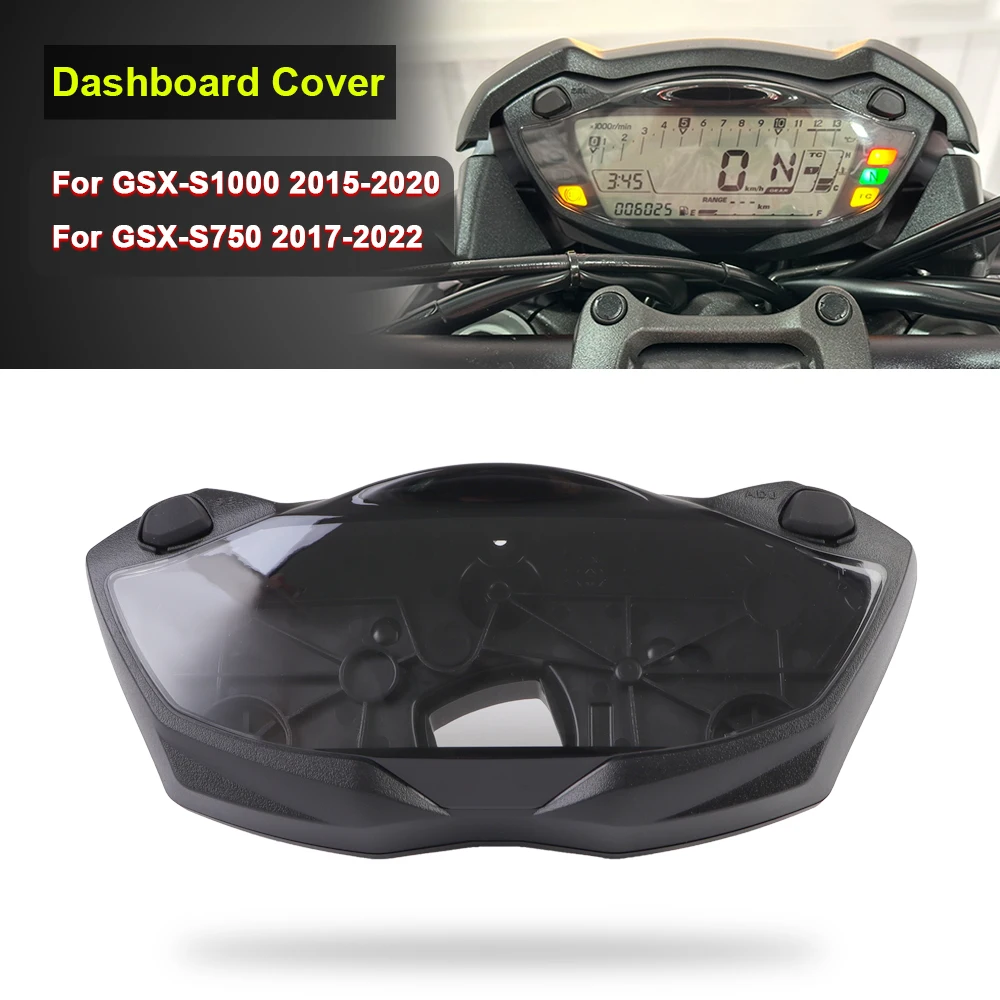 

Motorcycle Dashboard Cover Instrument Panel Case Speedometer Shell For Suzuki GSX-S1000 2015-2020 GSX-S750 2017-2022 Accessories