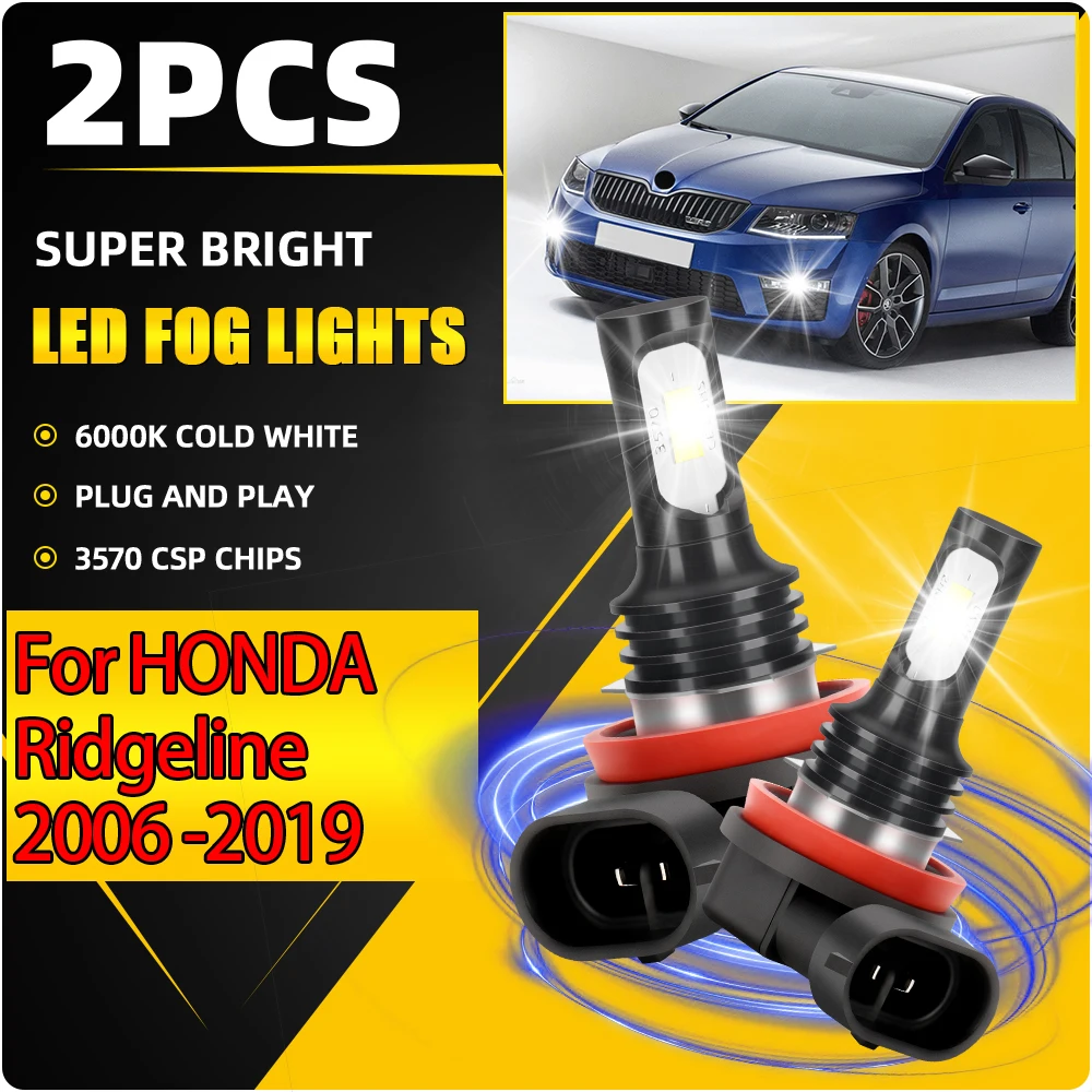 

2PCS H8 H9 H11 LED Front Fog Lamps 20000LM Fog Lights 6000K Plug and Play For HONDA Ridgeline 2006 2007 2008 2009 2010 2011-2019
