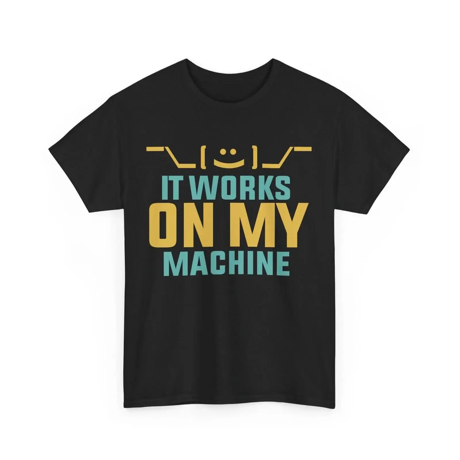 Programmer Programming Lovers It Works On My Machine Coding Coder Funny T Shirt vintage Washed designer clothes homme Unisex