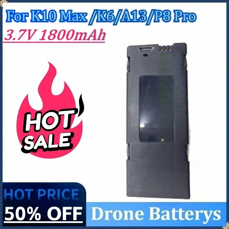 

Newly Upgraded 3.7V 1800mAh Drone Battery for K10 Max /K6/A13/P8 Pro Drone Accessories Parts High Quality Rechargeable Battery