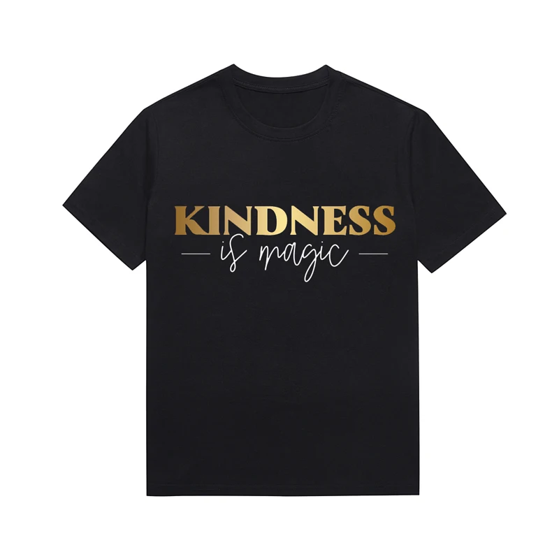 Kindness Is Magic Melanin Slogan Tee Women Casual Top Streetwear Custom T Shirt Aesthetic Clothing