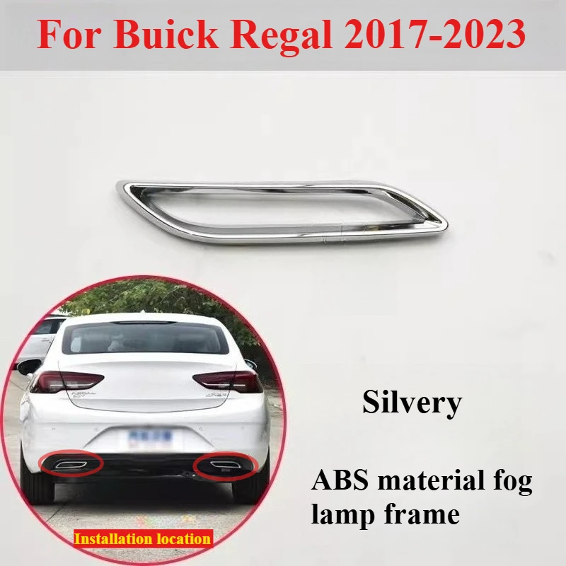 

for Buick Regal 2017-2023 CAR STYLING CHROME REAR FOG LIGHT LAMP COVER TRIM BEZEL FRAME STYLING BUMPER MOLDING GARNISH