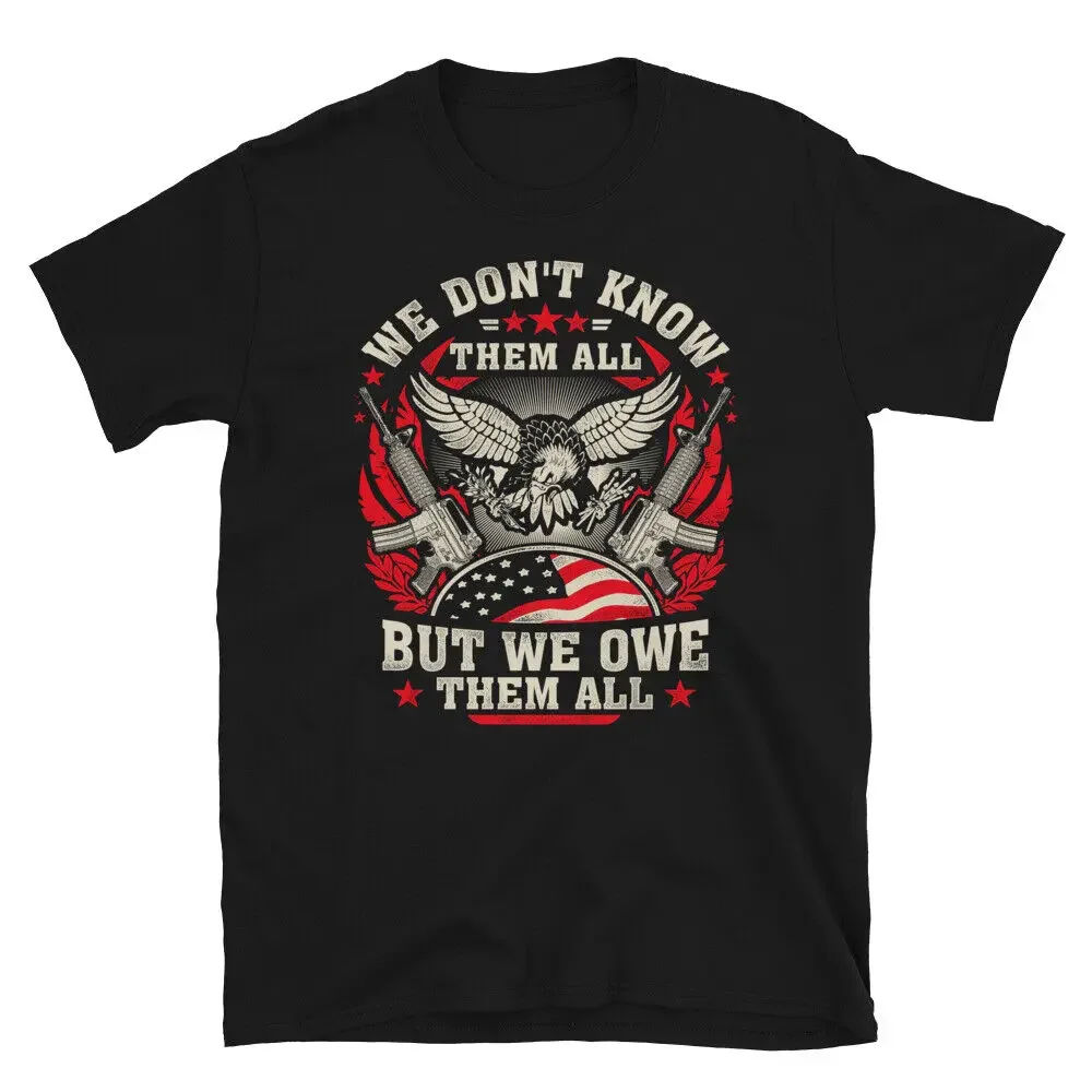 Veteran We Owe Them All 2nd Amendment Freedom T-Shirt