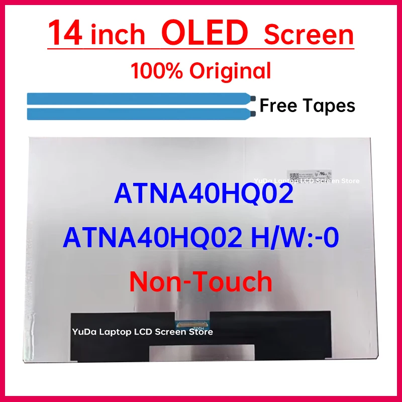 

14-дюймовый ЖК-экран для ноутбука OLED ATNA40HQ02 ATNA40HQ02 H/W:-0 Замена матричной панели дисплея без сенсорного экрана