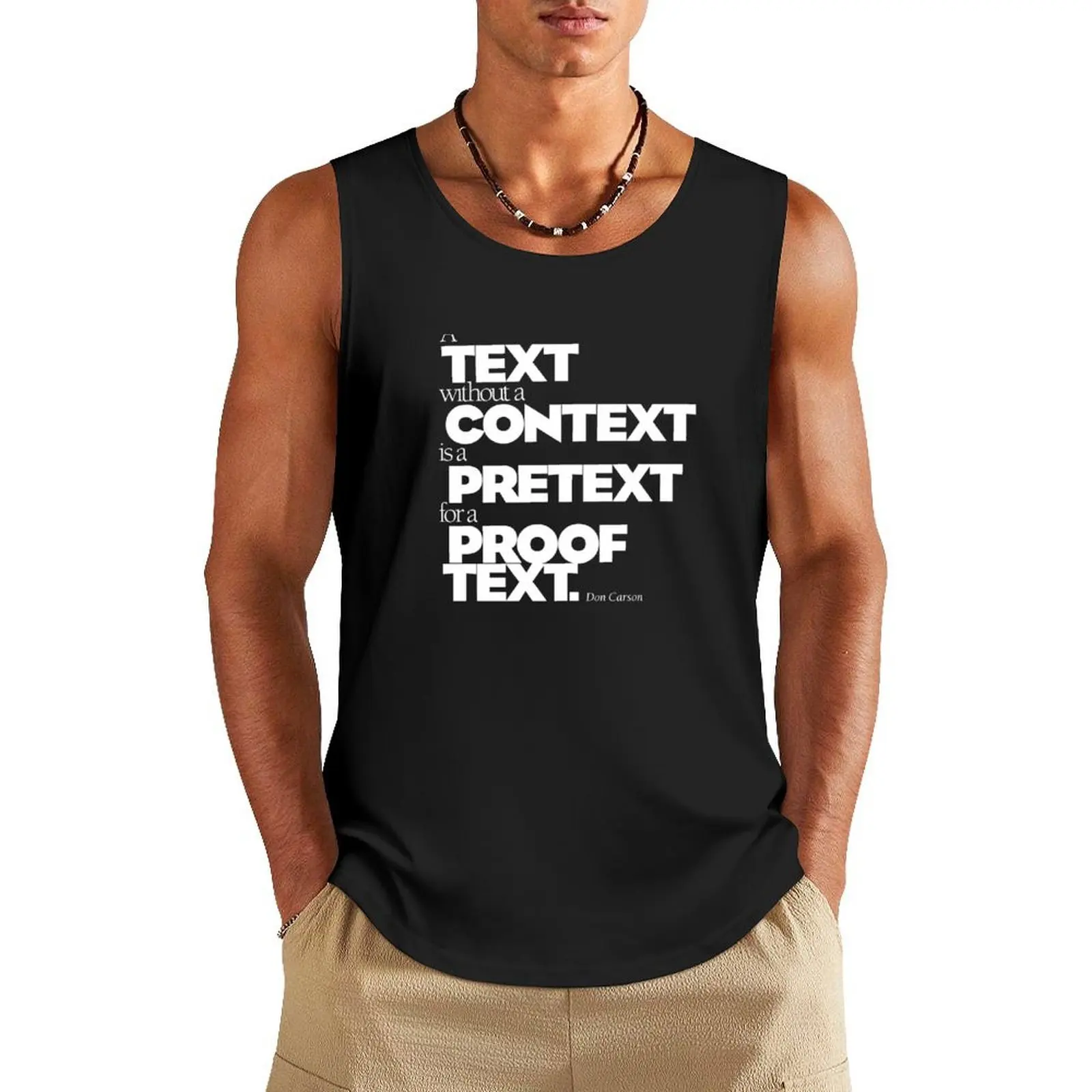 

A Text without a Context is a Proof Text for Pretext Tank Top summer Short sleeve gym clothes man fitness
