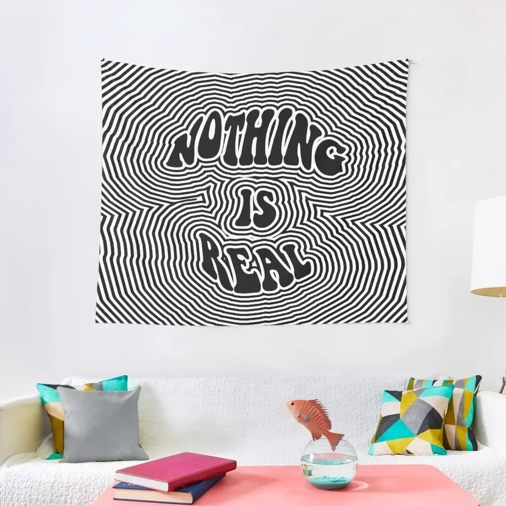 

Nothing is Real Tapestry Wall Art Wallpaper Decoration Room Tapestry