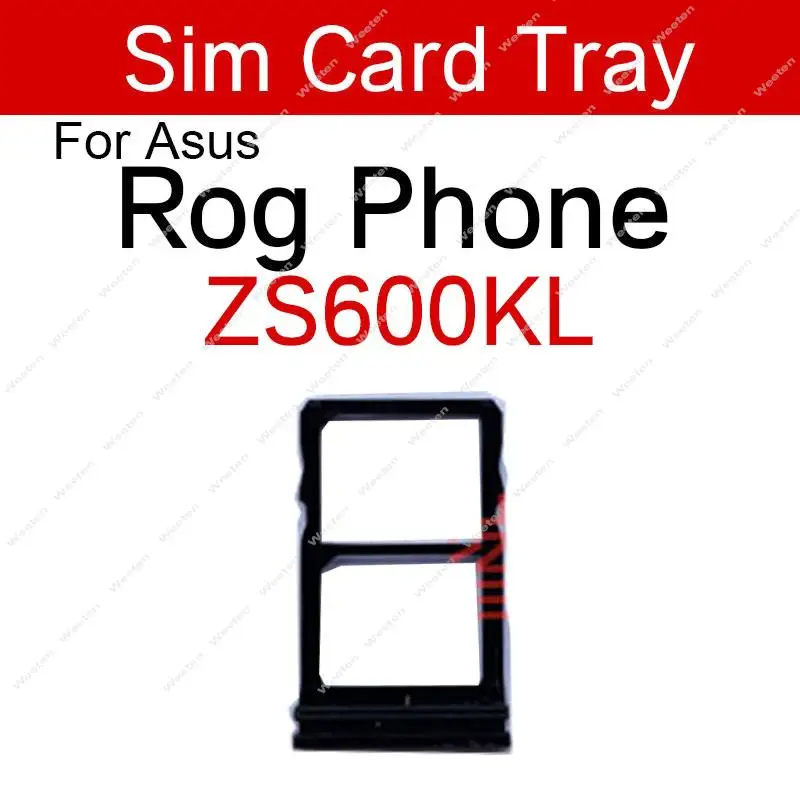 Sim Card Tray For Asus ROG Phone ZS600KL ROG II 2 ZS660KL ROG 3
