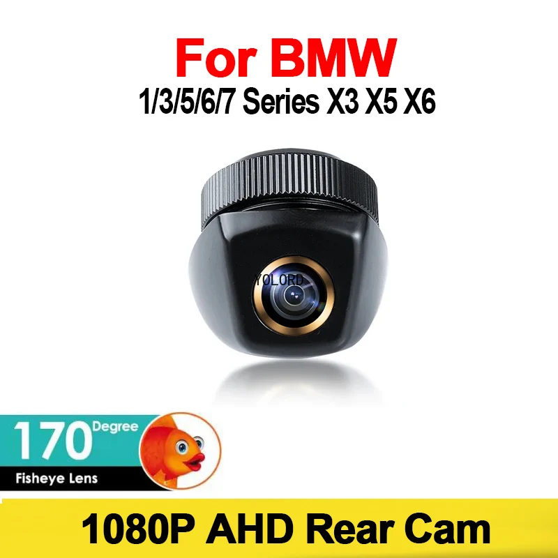 Fisheye 170° HD 1080P Car Rear View Camera for BMW 1/2/3/4/5/6/7 Series X3 X5 X6 E53 E70 E71 E72 E83 Night Vision Reverse AHD