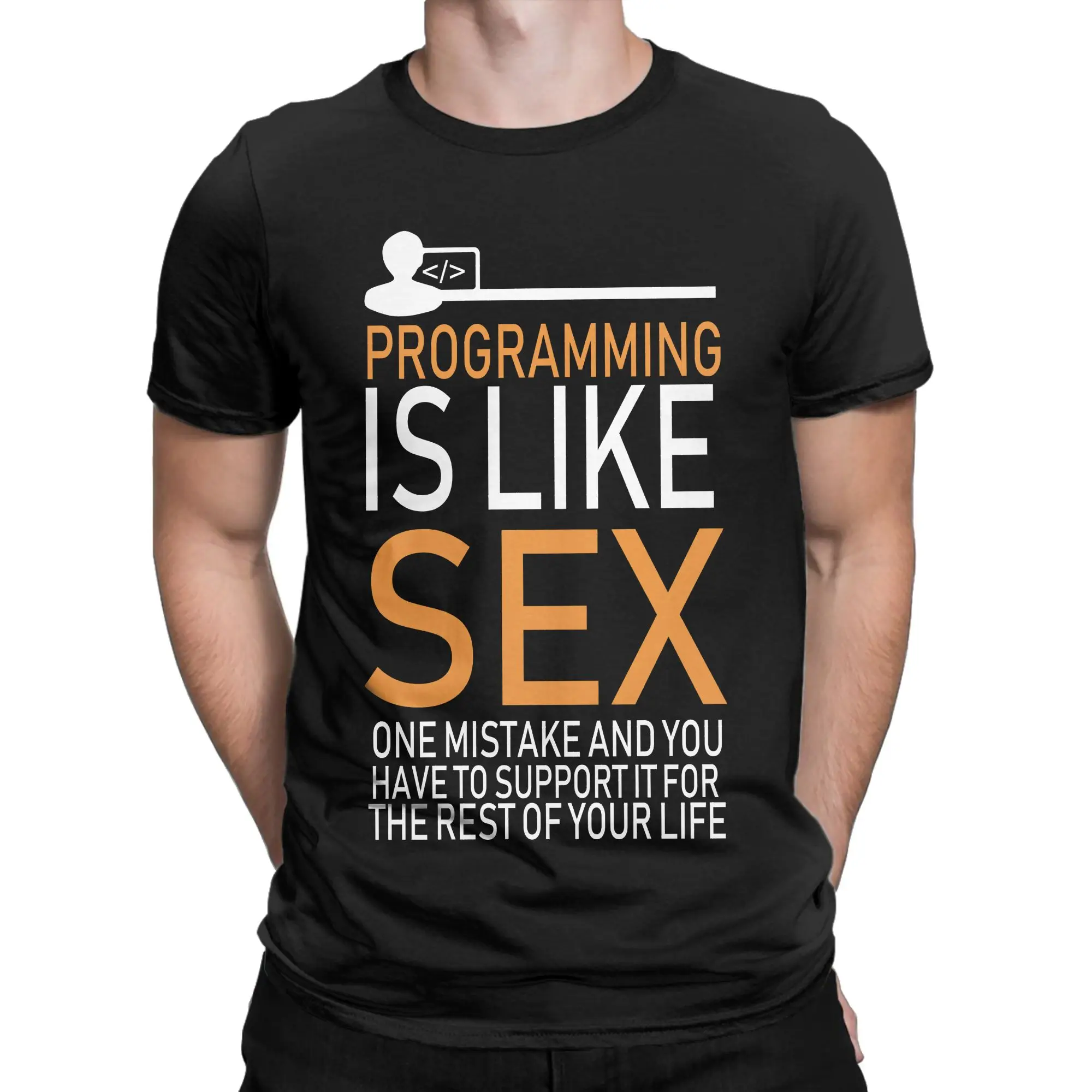 Men Women's Programmer Programming is Like Sex Funny T-shirt T Shirts  Cotton Tops Round Collar Tees Birthday Present T-Shirts