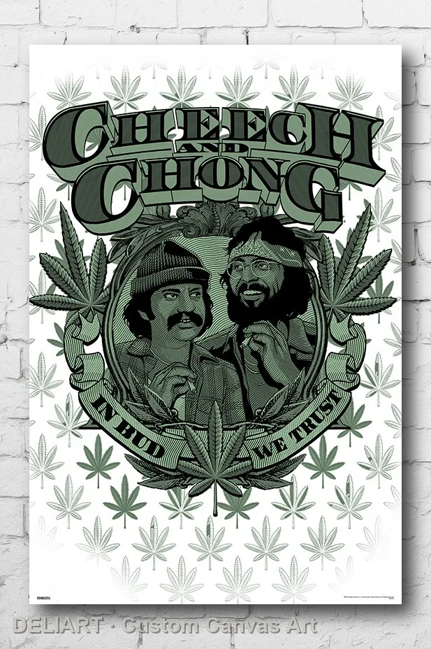 

CHEECH & CHONG - IN BUD WE TRUST Canvas Poster Custom Size Available Room Decoration Home Decor Wall Art