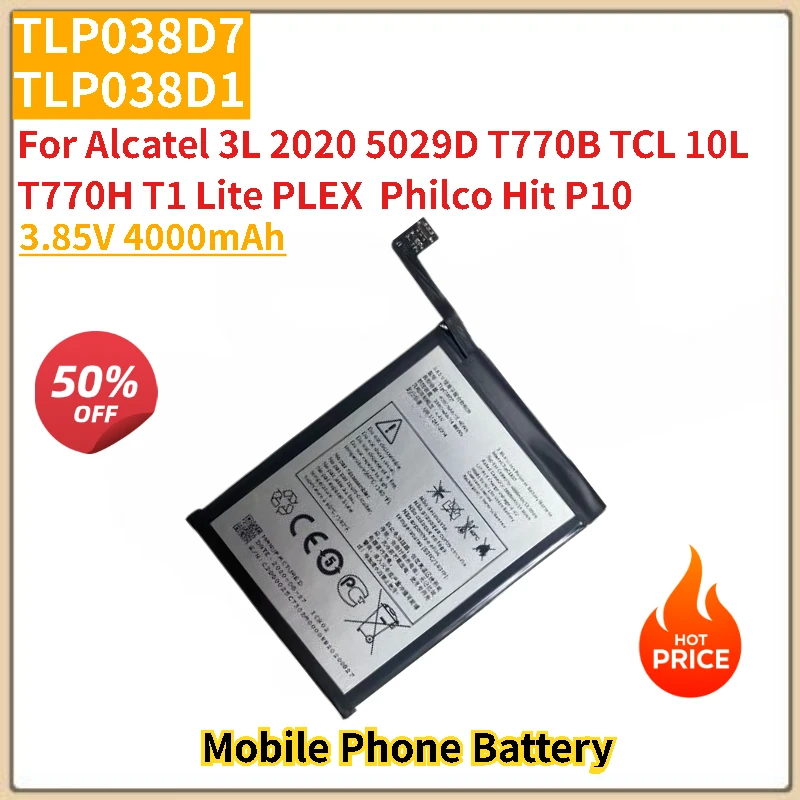 

Phone Battery TLP038D7 TLP038D1 3.85V 4000mAh For Alcatel 3L 2020 5029D T770B TCL 10L T770H T1 Lite PLEX Philco Hit P10