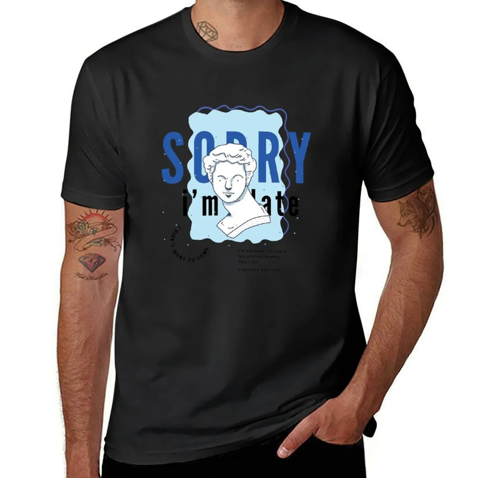 

Funny blue face Sorry I'm late I didn't want to come T-Shirt summer tops for a boy plain T-shirt men