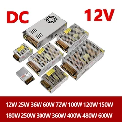 12V DC Switching Power Supply 12V 25W 36W 60W 100W 120W 150W  180W 250W 300W 360W 400W 480W 600W Transformer Power LED Driver