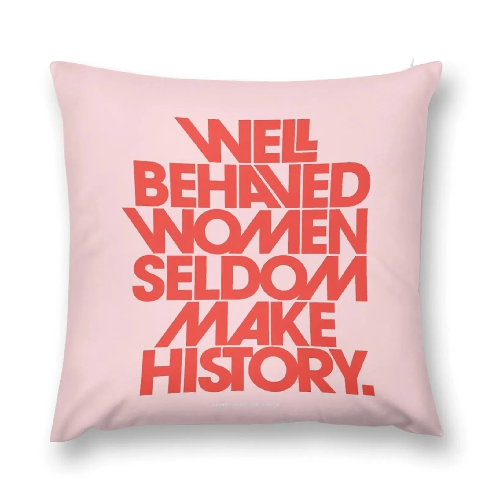 

Well Behaved Women Seldom Make History (Pink & Red Version) Throw Pillow christmas cushions covers Ornamental Pillow pillow