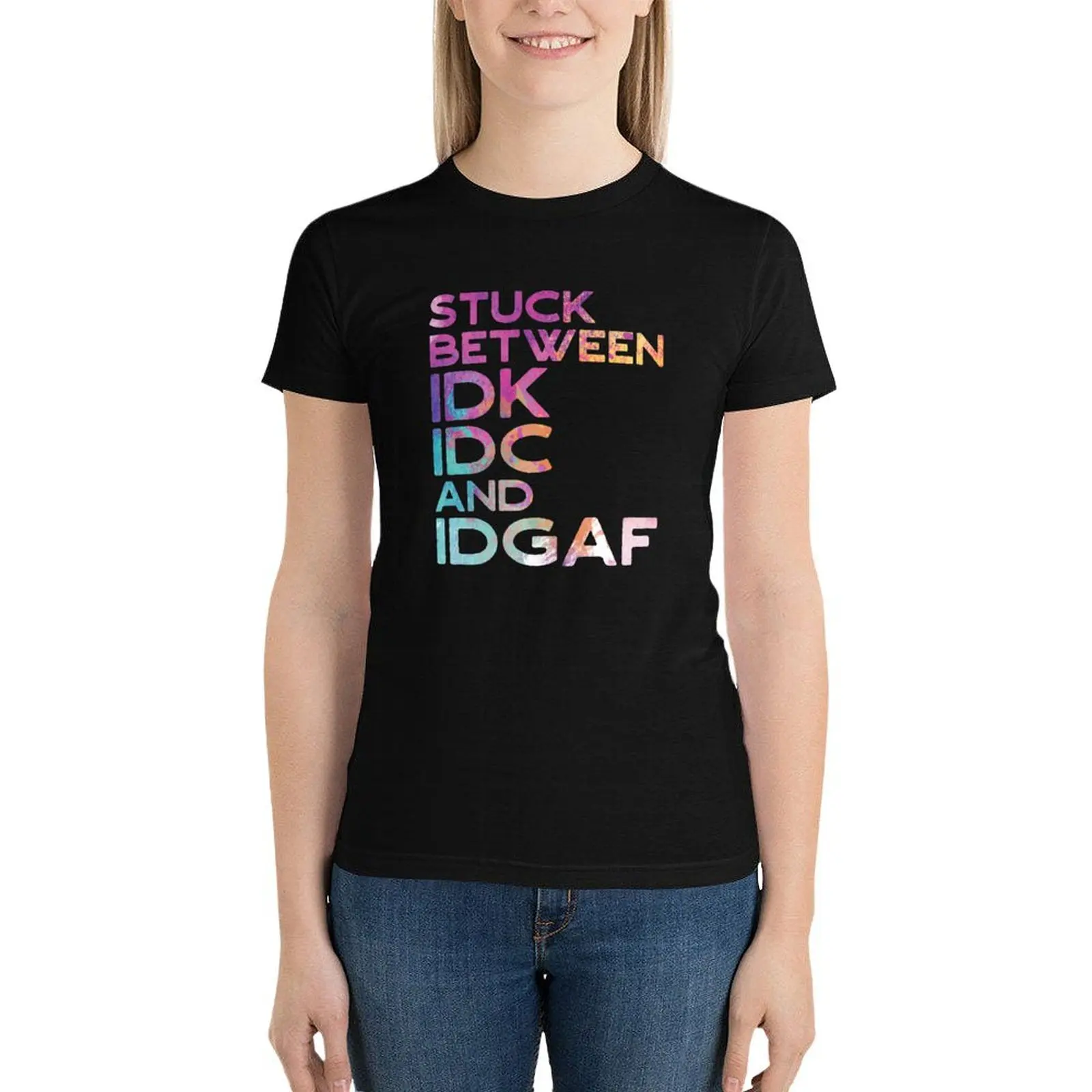 Stuck Between IDK IDC and IDGAF T-Shirt plus size tops summer tops funny korean Women's clothes