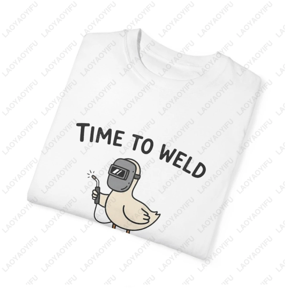 Funny Time To Weld Graphic Printed Cartoon TShirt Novelty Welding Gift Unisex T Shirt Cotton Short Sleeve Man Women Clothing