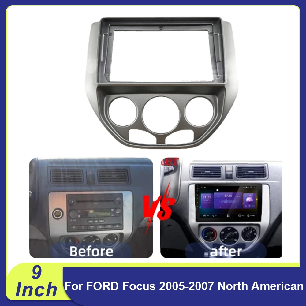 

2Din Car 9Inch Radio North American For FORD Focus 2005-2007 Android Stereo MP5 Player Casing Frame Head Unit Fascia Dash Cover