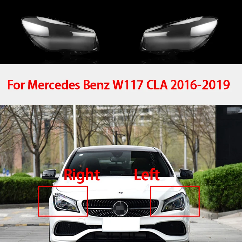 Car Clear Headlight Lens Cover For Benz W117 CLA 180 200 220 250 260 Replacement Headlight Head Light Lamp Shell Cover 2016-2019